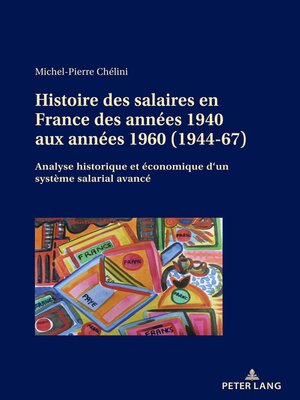 cover image of Histoire des salaires en France des années 1940 aux années 1960 (1944–67)
